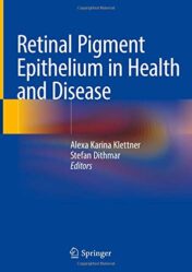 Retinal Pigment Epithelium in Health and Disease (Original PDF)