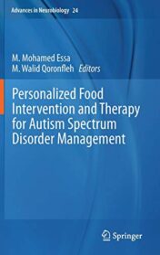 Personalized Food Intervention and Therapy for Autism Spectrum Disorder Management (Advances in Neurobiology) (Original PDF)