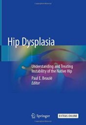 Hip Dysplasia: Understanding and Treating Instability of the Native Hip (Original PDF)