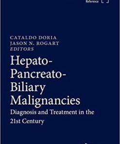 Hepato-Pancreato-Biliary Malignancies: Diagnosis and Treatment in the 21st Century (Original PDF from Publisher)