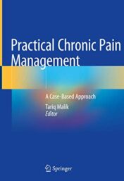 Practical Chronic Pain Management: A Case-Based Approach (Original PDF)