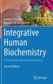 Integrative Human Biochemistry: A Textbook for Medical Biochemistry, 2nd Edition (Original PDF)