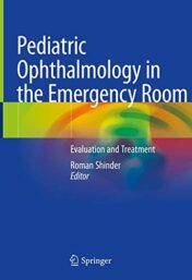 Pediatric Ophthalmology in the Emergency Room: Evaluation and Treatment (Original PDF)
