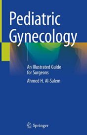 Pediatric Gynecology: An Illustrated Guide for Surgeons (Original PDF)