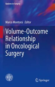 Volume-Outcome Relationship in Oncological Surgery (Updates in Surgery) (Original PDF)