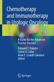 Chemotherapy and Immunotherapy in Urologic Oncology: A Guide for the Advanced Practice Provider (Original PDF)