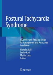 Postural Tachycardia Syndrome: A Concise and Practical Guide to Management and Associated Conditions (Original PDF)