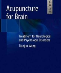 Acupuncture for Brain: Treatment for Neurological and Psychologic Disorders (Original PDF from Publisher)