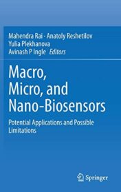 Macro, Micro, and Nano-Biosensors: Potential Applications and Possible Limitations (Original PDF)
