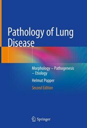 Pathology of Lung Disease: Morphology – Pathogenesis – Etiology, 2nd Edition (Original PDF)