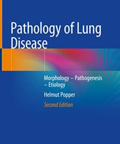 Pathology of Lung Disease: Morphology – Pathogenesis – Etiology, 2nd Edition (Original PDF from Publisher)