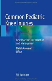 Common Pediatric Knee Injuries: Best Practices in Evaluation and Management (Original PDF)
