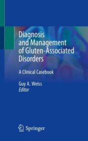Diagnosis and Management of Gluten-Associated Disorders: A Clinical Casebook (Original PDF)