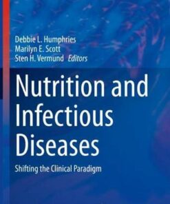 Nutrition and Infectious Diseases: Shifting the Clinical Paradigm (Nutrition and Health) (Original PDF from Publisher)