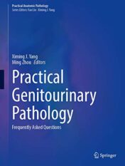 Practical Genitourinary Pathology: Frequently Asked Questions (Practical Anatomic Pathology) (Original PDF)