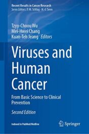 Viruses and Human Cancer: From Basic Science to Clinical Prevention (Recent Results in Cancer Research, 217), 2nd Edition (Original PDF)