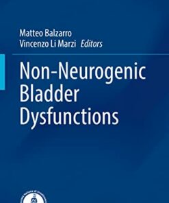 Non-Neurogenic Bladder Dysfunctions (Urodynamics, Neurourology and Pelvic Floor Dysfunctions) (Original PDF from Publisher)