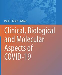 Clinical, Biological and Molecular Aspects of COVID-19 (Advances in Experimental Medicine and Biology, 1321) (Original PDF from Publisher)