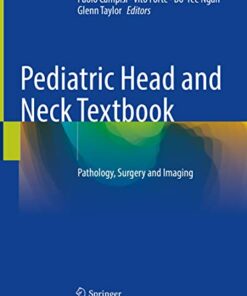 Pediatric Head and Neck Textbook: Pathology, Surgery and Imaging (Original PDF from Publisher)