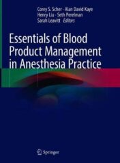 Essentials of Blood Product Management in Anesthesia Practice (Original PDF)