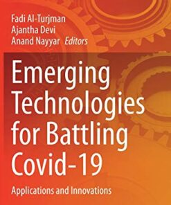 Emerging Technologies for Battling Covid-19: Applications and Innovations (Studies in Systems, Decision and Control, 324) (Original PDF from Publisher)