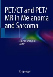 PET/CT and PET/MR in Melanoma and Sarcoma (Original PDF)