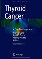 Thyroid Cancer: A Case-Based Approach, 2nd Edition (Original PDF)