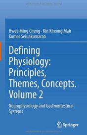 Defining Physiology: Principles, Themes, Concepts. Volume 2: Neurophysiology and Gastrointestinal Systems (Original PDF)