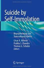 Suicide by Self-Immolation: Biopsychosocial and Transcultural Aspects (Original PDF)