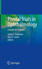 Pivotal Trials in Ophthalmology: A Guide for Trainees (Original PDF)