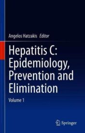 Hepatitis C: Epidemiology, Prevention and Elimination: Volume 1 (Original PDF)