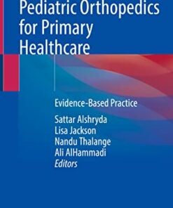 Pediatric Orthopedics for Primary Healthcare: Evidence-Based Practice (Original PDF from Publisher)
