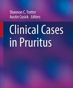 Clinical Cases in Pruritus (Clinical Cases in Dermatology) (Original PDF from Publisher)