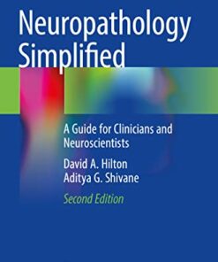 Neuropathology Simplified: A Guide for Clinicians and Neuroscientists, 2nd Edition (Original PDF from Publisher)
