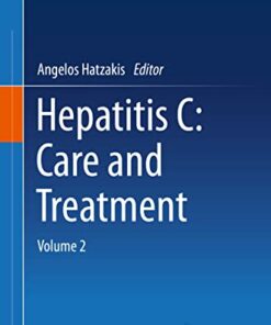 Hepatitis C: Care and Treatment: Volume 2 (Original PDF from Publisher)