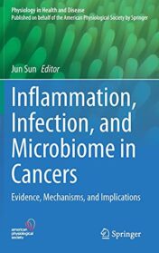 Inflammation, Infection, and Microbiome in Cancers: Evidence, Mechanisms, and Implications (Original PDF)