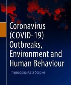 Coronavirus (COVID-19) Outbreaks, Environment and Human Behaviour: International Case Studies (Original PDF from Publisher)