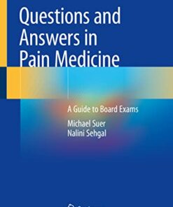 Questions and Answers in Pain Medicine: A Guide to Board Exams (Original PDF from Publisher)