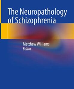 The Neuropathology of Schizophrenia (Original PDF from Publisher)