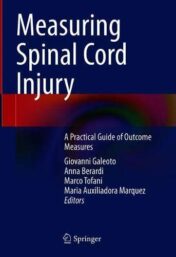 Measuring Spinal Cord Injury: A Practical Guide of Outcome Measures (Original PDF)