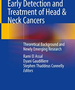 Early Detection and Treatment of Head & Neck Cancers: Theoretical Background and Newly Emerging Research (Original PDF from Publisher)