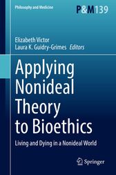 Applying Nonideal Theory to Bioethics  Original PDF 2021