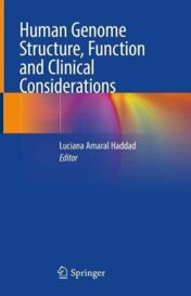 Human Genome Structure, Function and Clinical Considerations (Original PDF)