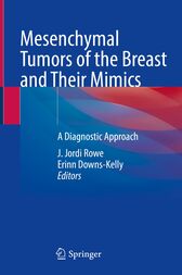 Mesenchymal Tumors of the Breast and Their Mimics Original PDF 2021