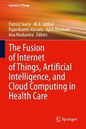 The Fusion of Internet of Things, Artificial Intelligence, and Cloud Computing in Health Care Original PDF