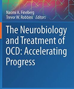 The Neurobiology and Treatment of OCD: Accelerating Progress (Current Topics in Behavioral Neurosciences, 49) (Original PDF from Publisher)