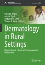 Dermatology in Rural Settings Organizational, Clinical, and Socioeconomic Perspectives 2021 original pdf