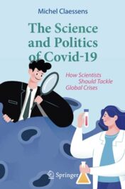 The Science and Politics of Covid-19: How Scientists Should Tackle Global Crises (Original PDF)