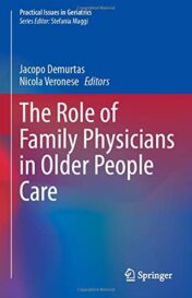 The Role of Family Physicians in Older People Care (Practical Issues in Geriatrics) 2022 Original PDF