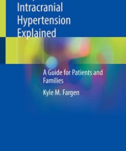 Idiopathic Intracranial Hypertension Explained: A Guide for Patients and Families (Original PDF from Publisher)